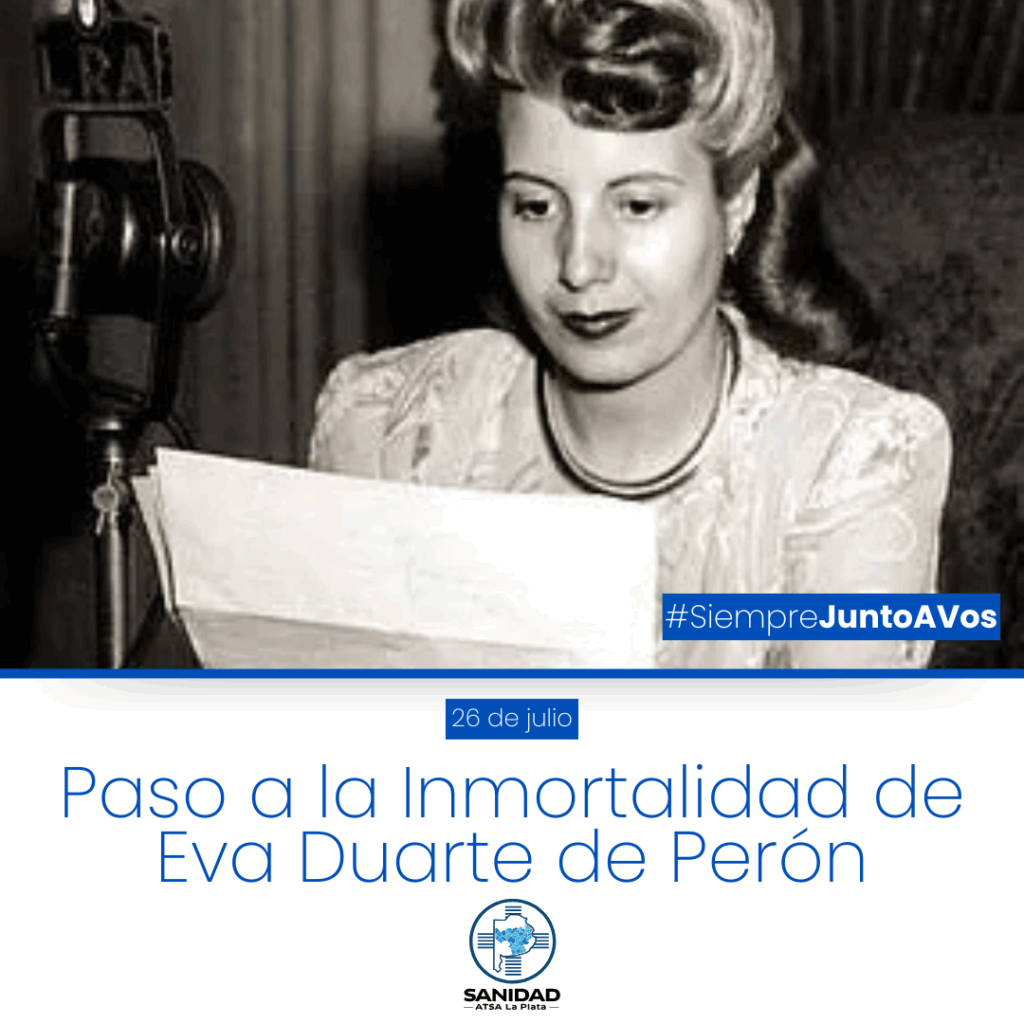 26_7 - Paso a la inmortalidad de Eva Duarte de Perón